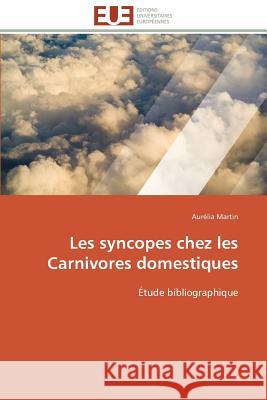 Les Syncopes Chez Les Carnivores Domestiques Martin-A 9783841793942 Editions Universitaires Europeennes - książka