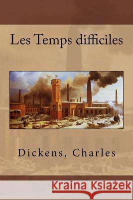 Les Temps difficiles Hugues, William 9781544733074 Createspace Independent Publishing Platform - książka