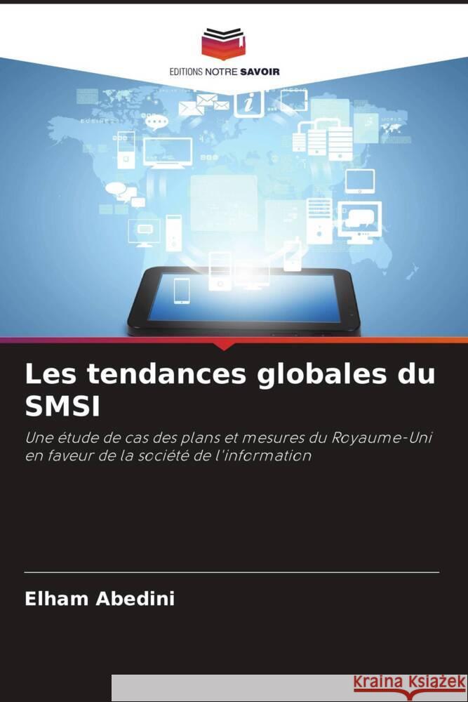 Les tendances globales du SMSI Abedini, Elham 9786208216382 Editions Notre Savoir - książka