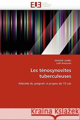 Les Ténosynovites Tuberculeuses Collectif 9786131571848 Editions Universitaires Europeennes - książka