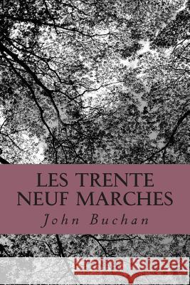Les trente neuf marches Ballin, G. -. Ph. 9781507800904 Createspace - książka