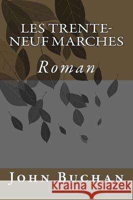 Les trente-neuf marches Varlet, Theo 9781530865208 Createspace Independent Publishing Platform - książka