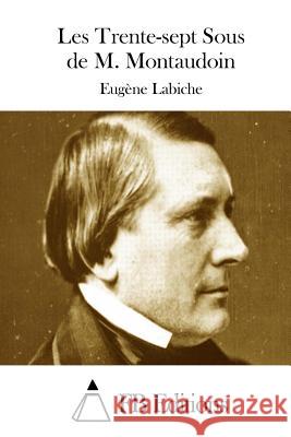 Les Trente-sept Sous de M. Montaudoin Fb Editions 9781514656006 Createspace - książka