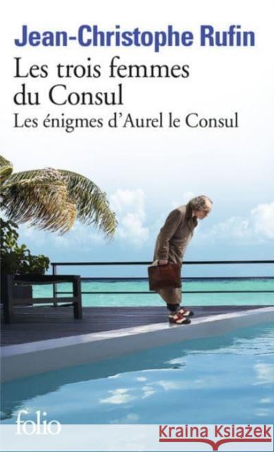 Les trois femmes du consul Jean-Christophe Rufin 9782072883248 Gallimard - książka