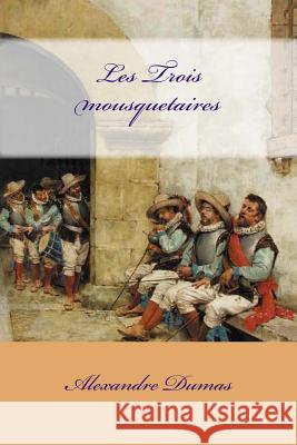 Les Trois mousquetaires Agrasot y. Juan, Joaquin 9781978404564 Createspace Independent Publishing Platform - książka