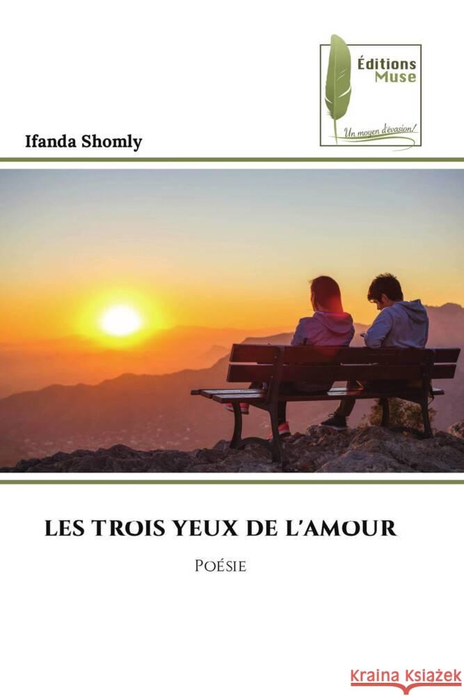 Les Trois Yeux de l'Amour Ifanda Shomly 9786207813070 Editions Muse - książka