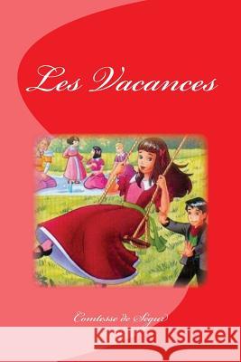 Les Vacances Comtesse D Edinson Saguez 9781533066671 Createspace Independent Publishing Platform - książka