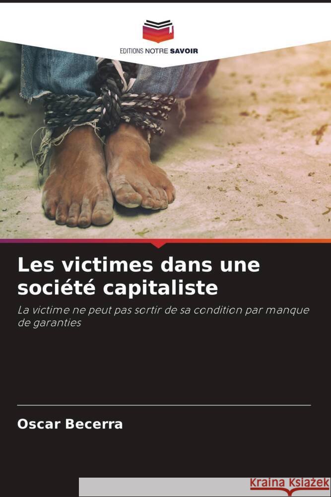 Les victimes dans une société capitaliste Becerra, Oscar 9786208257316 Editions Notre Savoir - książka