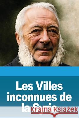 Les Villes inconnues de la Syrie Gaston Boissier 9783690822497 Prodinnova - książka