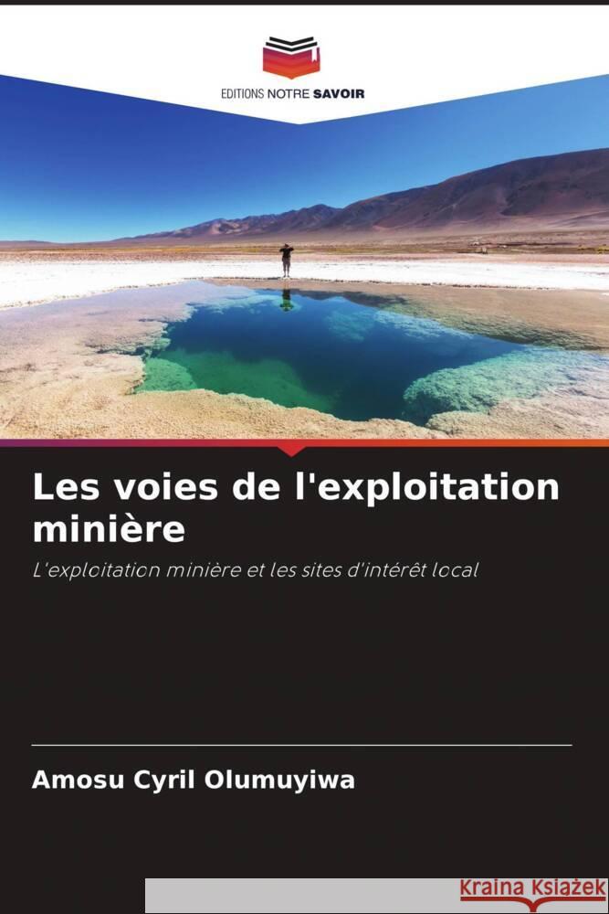 Les voies de l'exploitation minière Olumuyiwa, Amosu Cyril 9786206347538 Editions Notre Savoir - książka