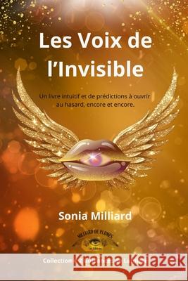 Les voix de l'invisible Les ?ditions Milliar Sonia Milliard 9782925497097 Les Editions Milliard de Plumes - książka
