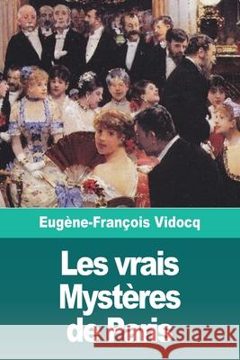 Les vrais Mystères de Paris - Volume II Vidocq, Eugène-François 9783967876635 Prodinnova - książka