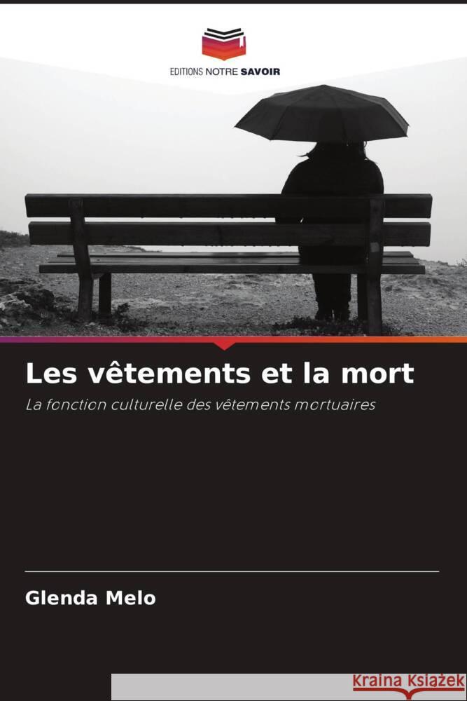 Les vêtements et la mort Melo, Glenda 9786208341756 Editions Notre Savoir - książka