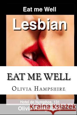 Lesbian: Nymphos 131 Olivia Hampshire 9781530583225 Createspace Independent Publishing Platform - książka