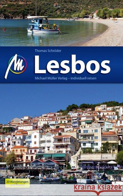 Lesbos : Reiseführer mit vielen praktischen Tipps.. 20 Wanderungen und Touren Schröder, Thomas 9783956540295 Michael Müller Verlag - książka