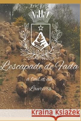 L'escapade de Fada à l'ail et au Lauriers Rigal, Eric 9798785385436 Independently Published - książka
