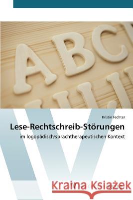 Lese-Rechtschreib-Störungen Fechter Kristin 9783639727043 AV Akademikerverlag - książka