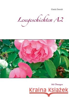 Lesegeschichten A2: Mit Übungen Gisela Darrah 9783752624373 Books on Demand - książka