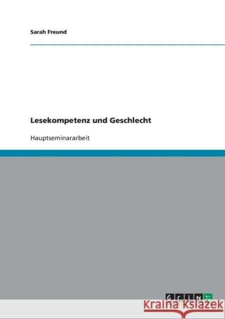Lesekompetenz und Geschlecht Sarah Freund 9783638726597 Grin Verlag - książka