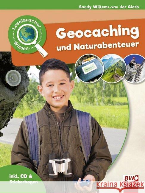 Leselauscher Wissen: Geocaching und Naturabenteuer, m. Audio-CD Willems-van der Gieth, Sandy 9783867408172 BVK Buch Verlag Kempen - książka