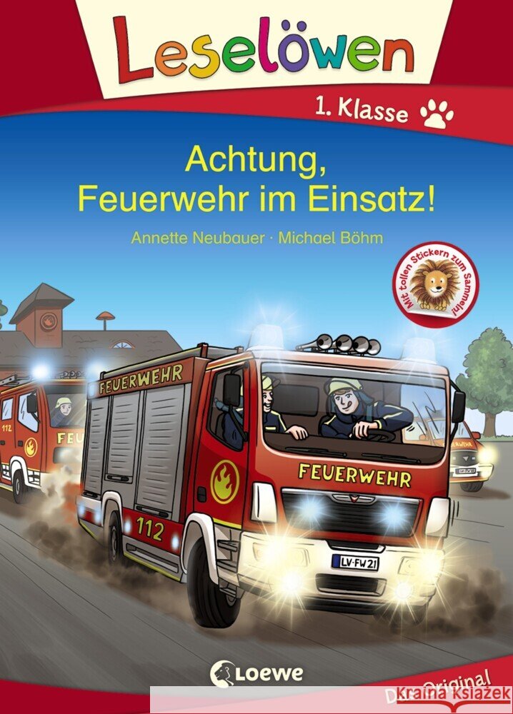 Leselöwen 1. Klasse - Achtung, Feuerwehr im Einsatz! Neubauer, Annette 9783743207578 Loewe - książka