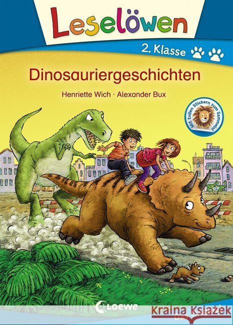 Leselöwen 2. Klasse - Dinosauriergeschichten : Mit tollen Stickern zum Sammeln! Wich, Henriette 9783785586174 Loewe Verlag - książka