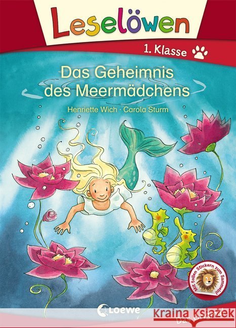 Leselöwen - Das Geheimnis des Meermädchens : 1. Klasse. Mit tollen Stickern zum Sammeln! Wich, Henriette 9783743201330 Loewe Verlag - książka