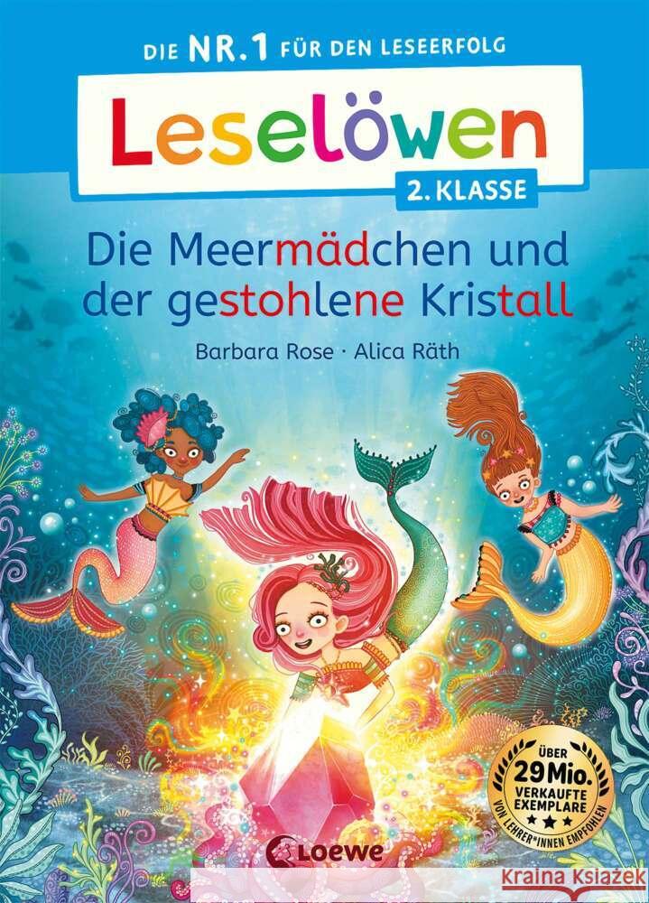 Leselöwen 2. Klasse - Die Meermädchen und der gestohlene Kristall Rose, Barbara 9783743216297 Loewe - książka