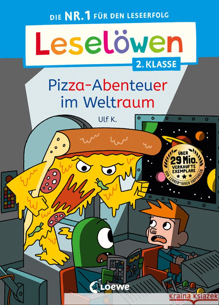 Leselöwen 2. Klasse - Pizza-Abenteuer im Weltraum K., Ulf 9783743214491 Loewe - książka