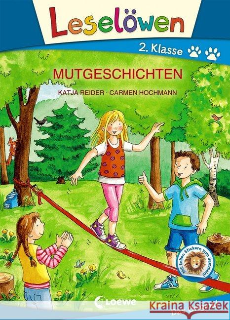 Leselöwen - Mutgeschichten, Großbuchstabenausgabe : 2. Klasse. Mit tollen Stickern zum Sammeln! Reider, Katja 9783743201460 Loewe Verlag - książka