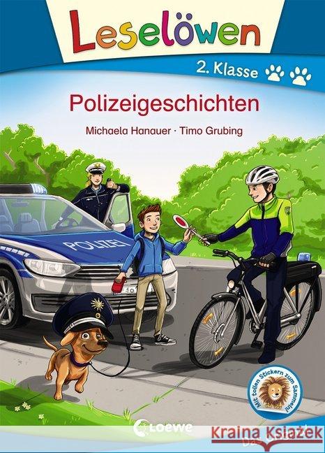 Leselöwen - Polizeigeschichten : 2. Klasse. Mit tollen Stickern zum Sammeln! Hanauer, Michaela 9783743201446 Loewe Verlag - książka