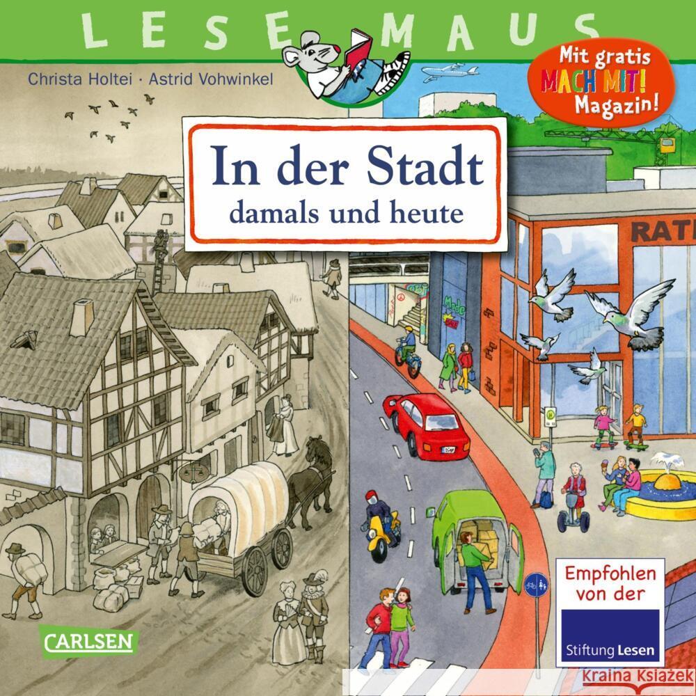 LESEMAUS 150: In der Stadt - damals und heute Holtei, Christa 9783551080509 Carlsen - książka