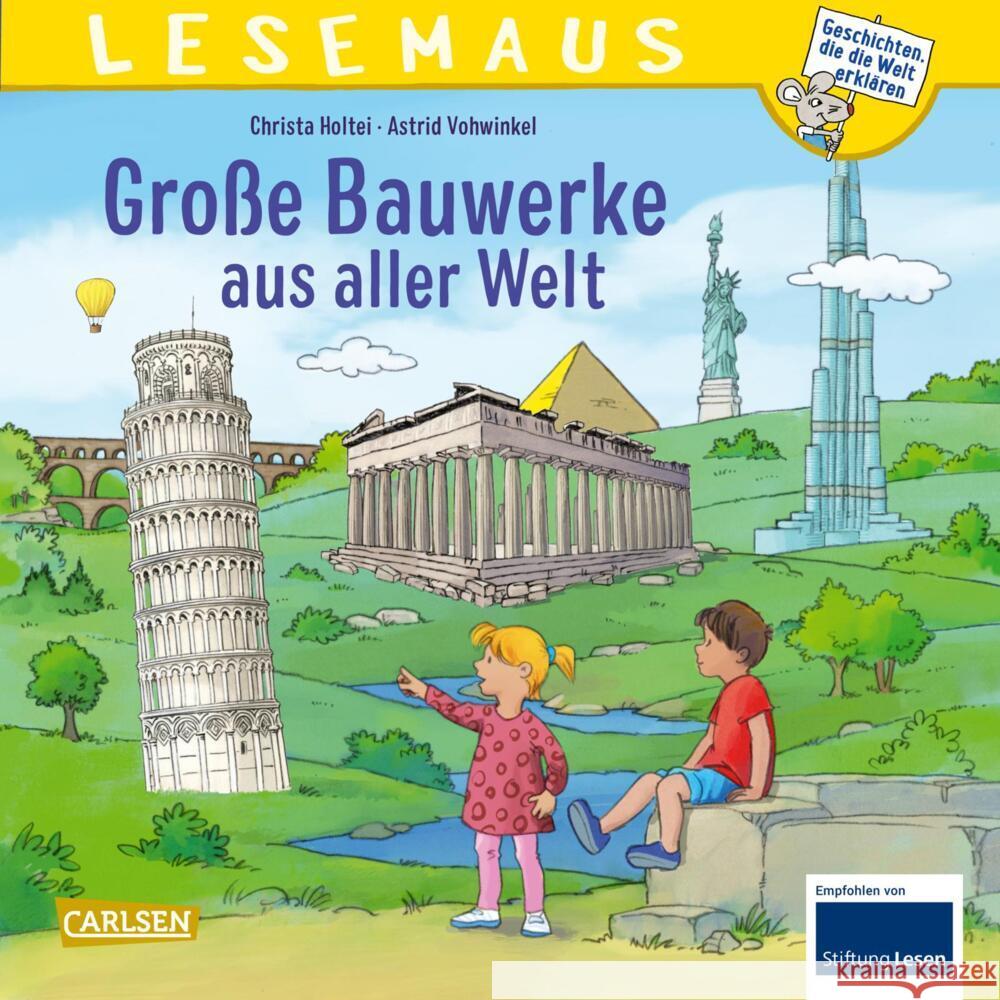 LESEMAUS: Große Bauwerke aus aller Welt Holtei, Christa 9783551081803 Carlsen - książka