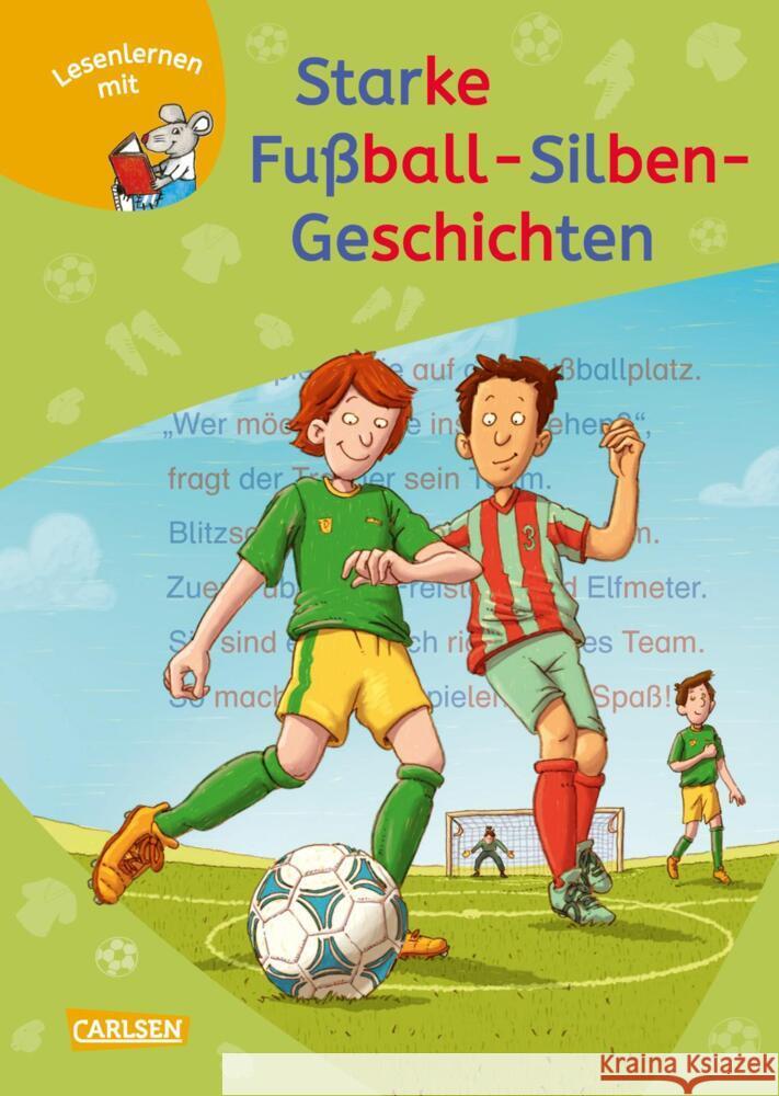 LESEMAUS zum Lesenlernen Sammelbände: Starke Fußball-Silben-Geschichten Butschkow, Ralf, Rudel, Imke 9783551066701 Carlsen - książka