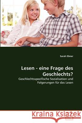 Lesen - eine Frage des Geschlechts? Ebner, Sarah 9783639380972 VDM Verlag - książka