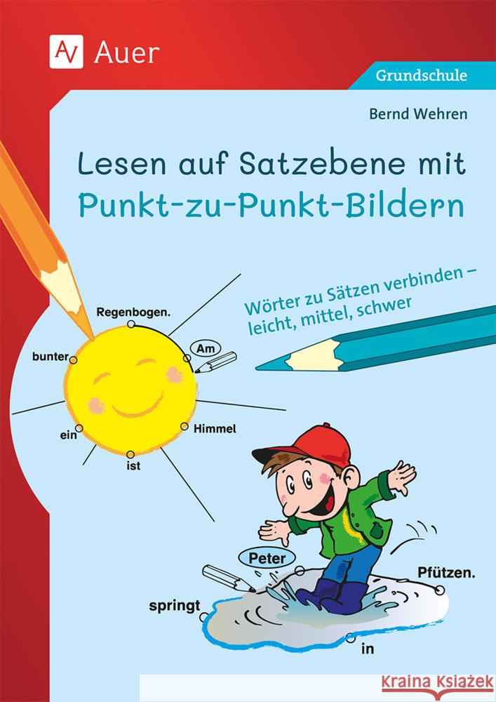 Lesen auf Satzebene mit Punkt-zu-Punkt-Bildern Wehren, Bernd 9783403088356 Auer Verlag in der AAP Lehrerwelt GmbH - książka