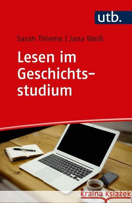 Lesen im Geschichtsstudium Thieme, Sarah; Weiß, Jana 9783825253653 Barbara Budrich - książka