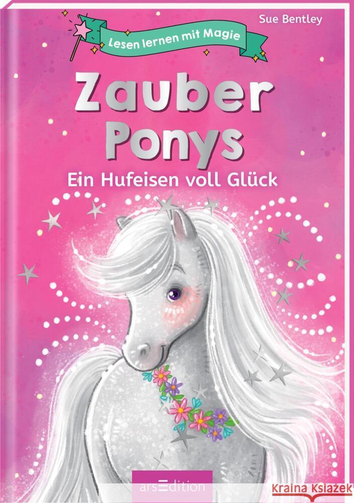 Lesen lernen mit Magie: Zauberponys Bentley, Sue 9783845847740 ars edition - książka