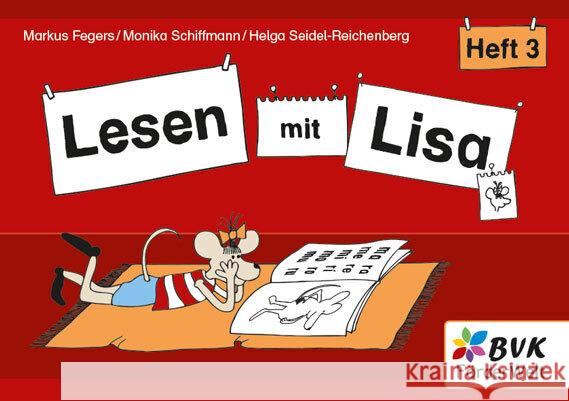 Lesen mit Lisa - Heft 3 Fegers, Markus, Schiffmann, Monika, Seidel-Reichenberg, Helga 9783965203600 BVK Buch Verlag Kempen - książka