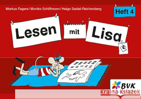 Lesen mit Lisa - Heft 4 Fegers, Markus, Schiffmann, Monika, Seidel-Reichenberg, Helga 9783965203617 BVK Buch Verlag Kempen - książka