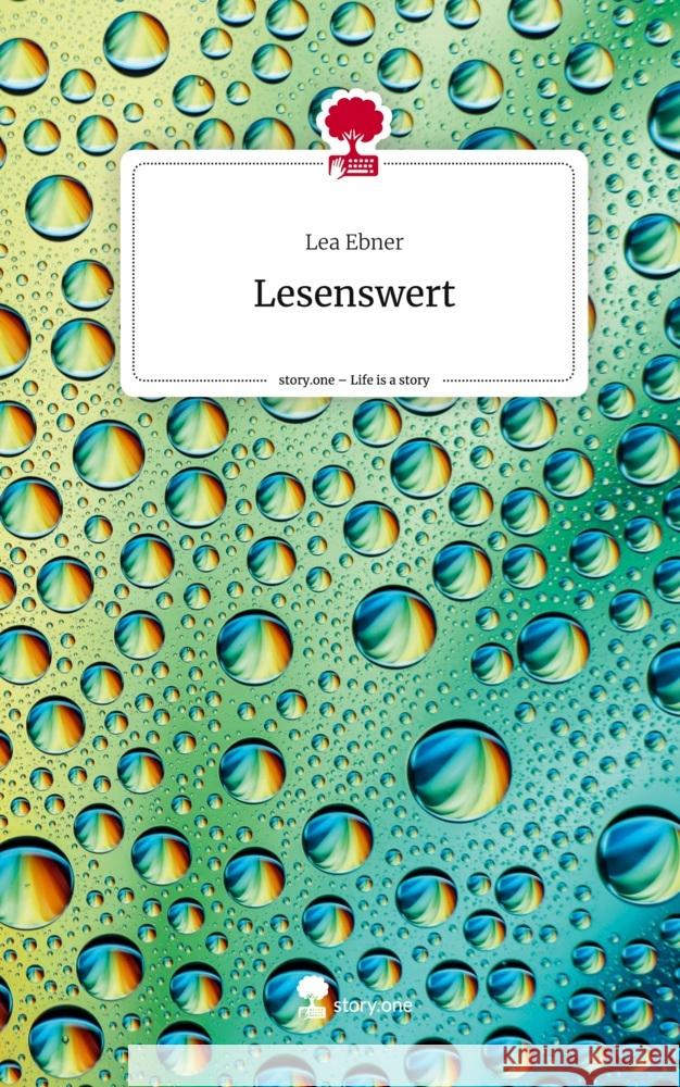 Lesenswert. Life is a Story - story.one Ebner, Lea 9783711538147 story.one publishing - książka