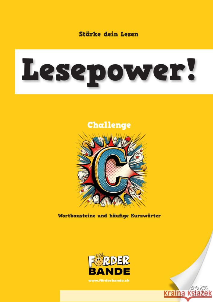 Lesepower! Challenge C - Wortbausteine und häufige Kurzwörter Beat Rusterholz 9789403787671 Förderbande - książka