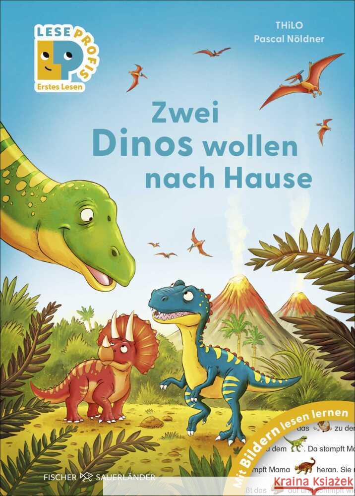 Leseprofis - Mit Bildern lesen lernen: Zwei Dinos wollen nach Hause, Erstes Lesen Thilo 9783737374576 FISCHER Sauerländer - książka