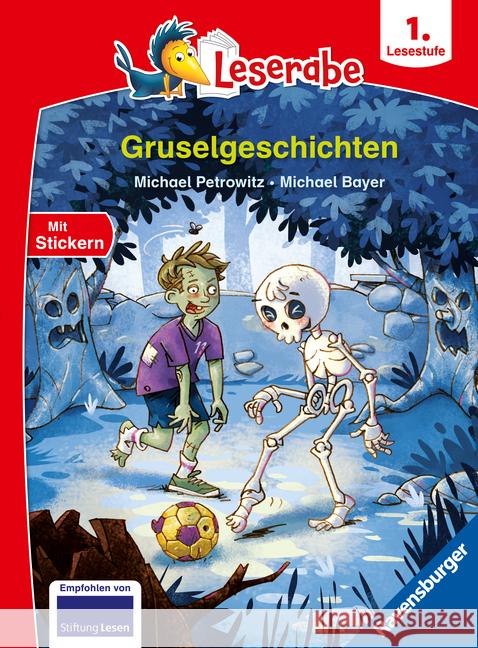 Leserabe 1. Lesestufe - Gruselgeschichten Petrowitz, Michael 9783473464029 Ravensburger Verlag - książka