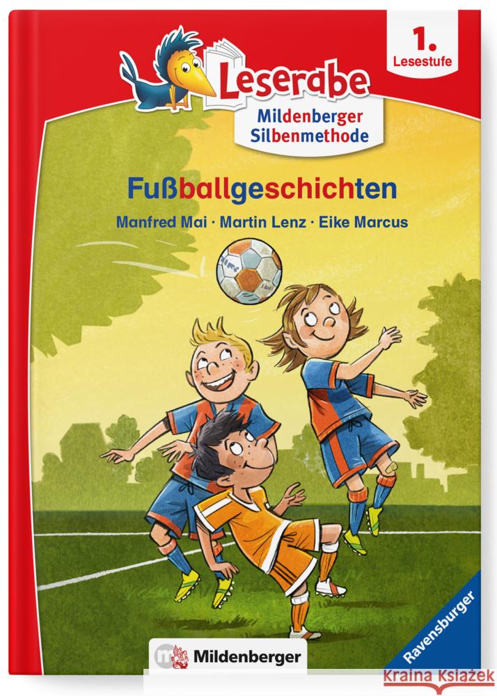 Leserabe - Fußballgeschichten Mai, Manfred, Lenz, Martin, Marcus, Eike 9783619146024 Ravensburger Verlag GmbH - książka