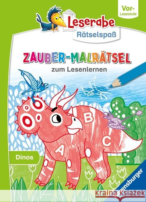 Leserabe Rätselspaß Zauber-Malrätsel zum Lesenlernen: Dinos (Vor-Lesestufe) Ronto, Melinda 9783473488872 Ravensburger Verlag - książka