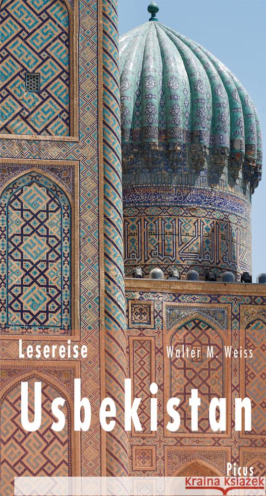 Lesereise Usbekistan Weiss, Walter M. 9783711711137 Picus Verlag - książka