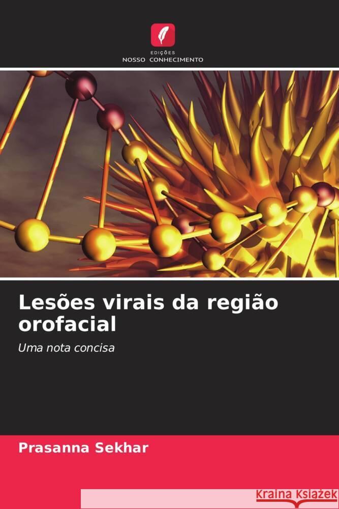 Lesões virais da região orofacial Sekhar, Prasanna 9786204837628 Edições Nosso Conhecimento - książka