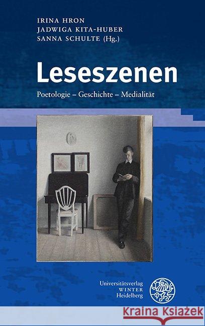 Leseszenen: Poetologie - Geschichte - Medialitat Hron, Irina 9783825347154 Universitatsverlag Winter - książka