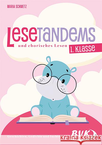 Lesetandems und chorisches Lesen - 1. Klasse Schmetz, Maria 9783965202849 BVK Buch Verlag Kempen - książka